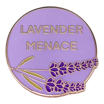 Lavender Menace pin