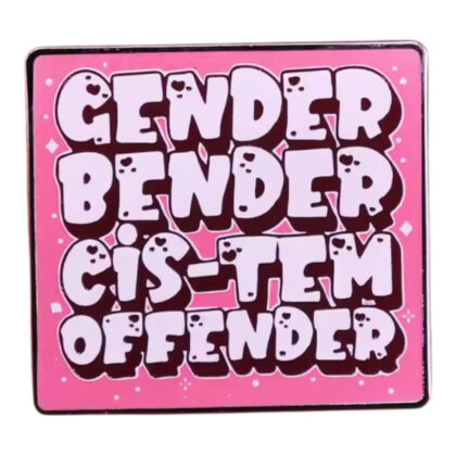 Gender Bender Cis-Tem Offender pin