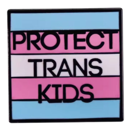 Protect Trans Kids pin