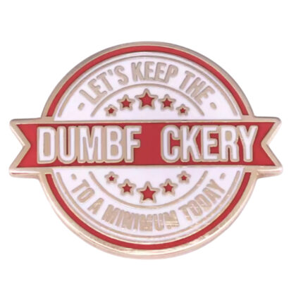 Let's Keep The DF To A Minimum Today circle pin