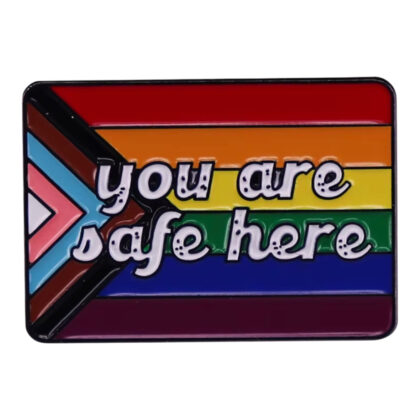 You Are Safe Here pin