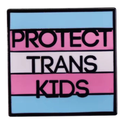 Protect Trans Kids pin